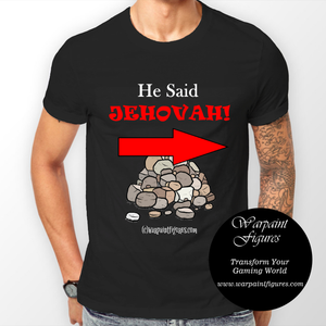 Wargaming T Shirt - Life Of Brian - He Said Jehovah